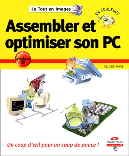 Olivier Pavie - Assembler et optimiser son PC.