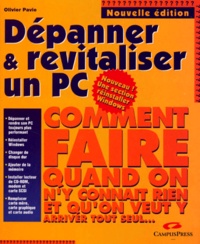 Olivier Pavie - Depanner Et Revitaliser Un Pc. Edition 2000.