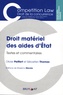 Olivier Peiffert et Sébastien Thomas - Droit matériel des aides d'Etat - Textes et commentaires.