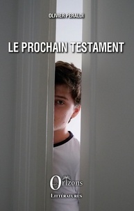 Olivier Peraldi - Le prochain Testament.