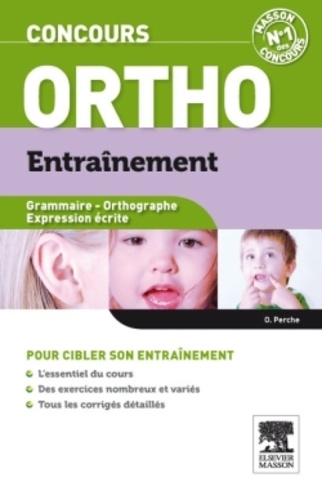 Olivier Perche - Ortho Entraînement - Grammaire, Orthographe, Expression écrite.