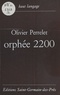 Olivier Perrelet - Orphée 2200 - Poèmes.
