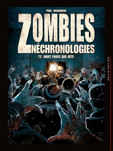 Zombies Néchronologies Tome 2 Mort parce que bête