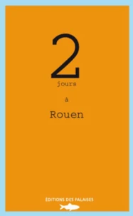 2 jours à Rouen