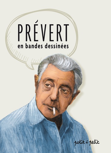 Prévert. Les poèmes en bandes dessinées