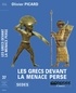 Olivier Picard - Les Grecs devant la menace perse.