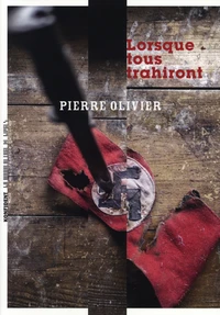 Lorsque tous trahiront