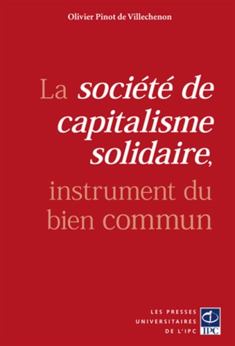 La société de capitalisme solidaire, instrument du bien commun