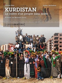 Olivier Piot et Julien Goldstein - Kurdistan - La colère d'un peuple sans droits. Edition bilingue français-kurde.
