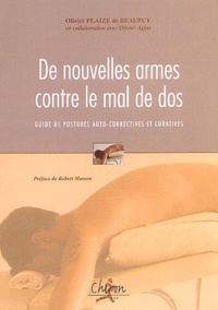 De nouvelles armes contre le mal de dos - Guide... de Olivier Plaize de  Beaupuy - Livre - Decitre