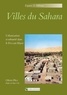 Olivier Pliez - Villes du Sahara - Urbanisation et urbanité dans le Fezzan libyen.