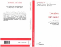 Londres Sur Seine: Une Histoire De L'Institut Francais Du Royaume-Uni (1910-1980)