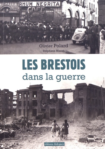 Les Brestois dans la guerre (1939-1945)