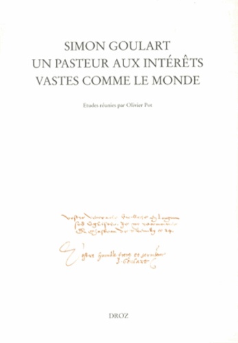 Simon Goulart, un pasteur aux intérêts vastes comme le monde