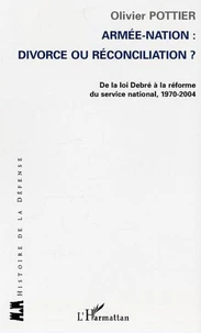 Armée-Nation : divorce ou réconciliation?