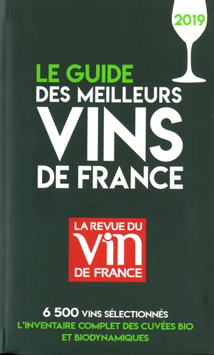 Le guide des meilleurs vins de France  Edition 2019