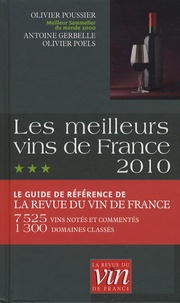 Olivier Poussier et Antoine Gerbelle - Les meilleurs vins de France 2010.