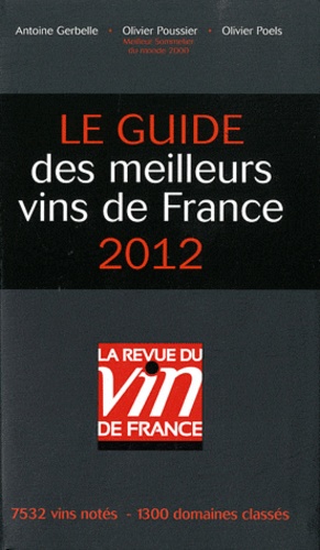 Olivier Poussier et Antoine Gerbelle - Les meilleurs vins de France 2012.