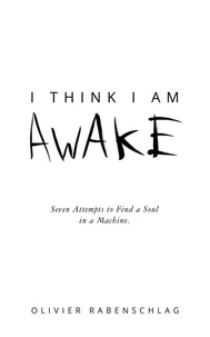 I Think I Am Awake