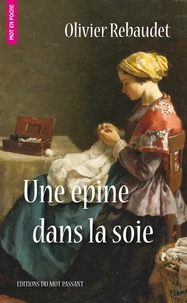 Une épine dans la soie