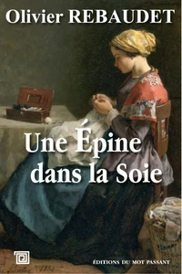 Une épine dans la soie