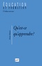 Olivier Reboul - Qu'est-ce qu'apprendre ? - Pour une philosophie de l'enseignement.