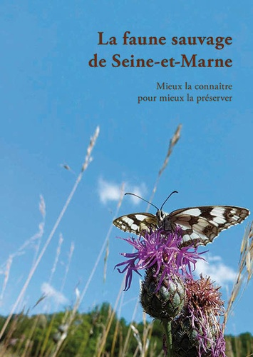 Olivier Renault - La faune sauvage de Seine-et-Marne.