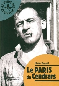 Olivier Renault - Le Paris de Cendrars.