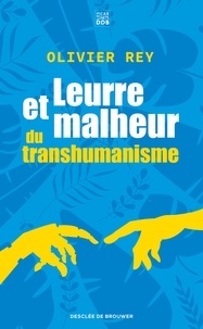 Téléchargez ebook pour mobile gratuitement Leurre et malheur du transhumanisme 9782220096759 par Olivier Rey
