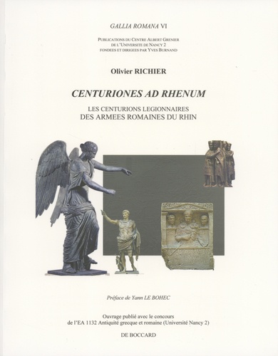 Les Centurions Centuriones ad Rhenum - Les centurions... de Olivier Richier - Grand Format  - Livre - Decitre