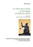 Olivier Richou - Le Paris criminel et judiciaire du XIXe siècle - Tome 2, Arrondissements VIII à XX et banlieue.