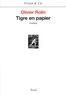 Olivier Rolin - Tigre en papier.