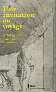 Olivier Rolin - Une invitation au voyage.