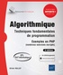 Olivier Rollet - Algorithmique - Techniques fondamentales de programmation, exemples en PHP (nombreux exercices corrigés).