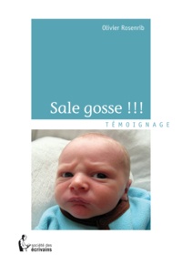 Olivier Rosenrib - Sale gosse !!!.