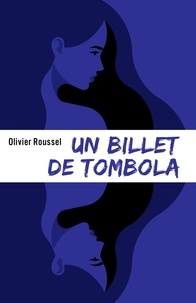 Olivier Roussel - Un billet de tombola.
