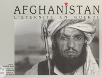 Olivier Roy et Philippe Guérillot - Afghanistan : l'éternité en guerre.