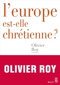 Ebooks italiens téléchargement gratuit L'Europe est-elle chrétienne ? 9782021406719 (Litterature Francaise)  par Olivier Roy