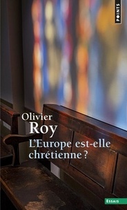 Olivier Roy - L'Europe est-elle chrétienne ?.