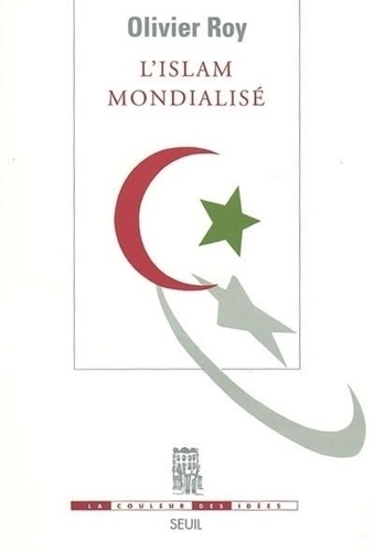 L'Islam mondialisé  Edition 2004