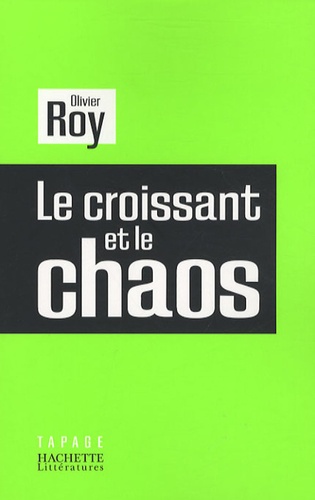 Le croissant et le chaos - Occasion