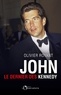 Olivier Royant - John - Le dernier des Kennedy.