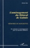 Olivier Ruë - L'Amenagement Du Littoral De Guinee (1945-1995). Memoires De Mangroves, Des Memoires De Developpement Pour De Nouvelles Initiatives.