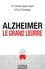 Alzheimer, le grand leurre
