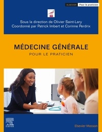 Olivier Saint-Lary et Patrick Imbert - Médecine générale pour le praticien.