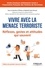 Vivre avec la menace terroriste. Réflexes, gestes et attitudent qui sauvent