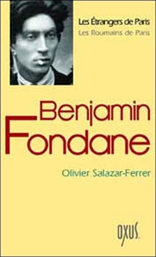 Olivier Salazar-Ferrer - Benjamin Fondane.
