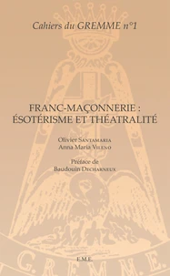 Franc-maçonnerie : ésotérisme et théâtralité