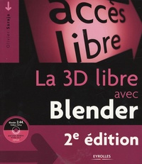 Olivier Saraja - La 3D libre avec Blender. 1 Cédérom