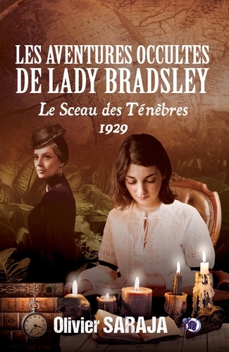 Les aventures occultes de Lady Bradsley Tome 2 1929, Le sceau des ténèbres -  - 1e édition